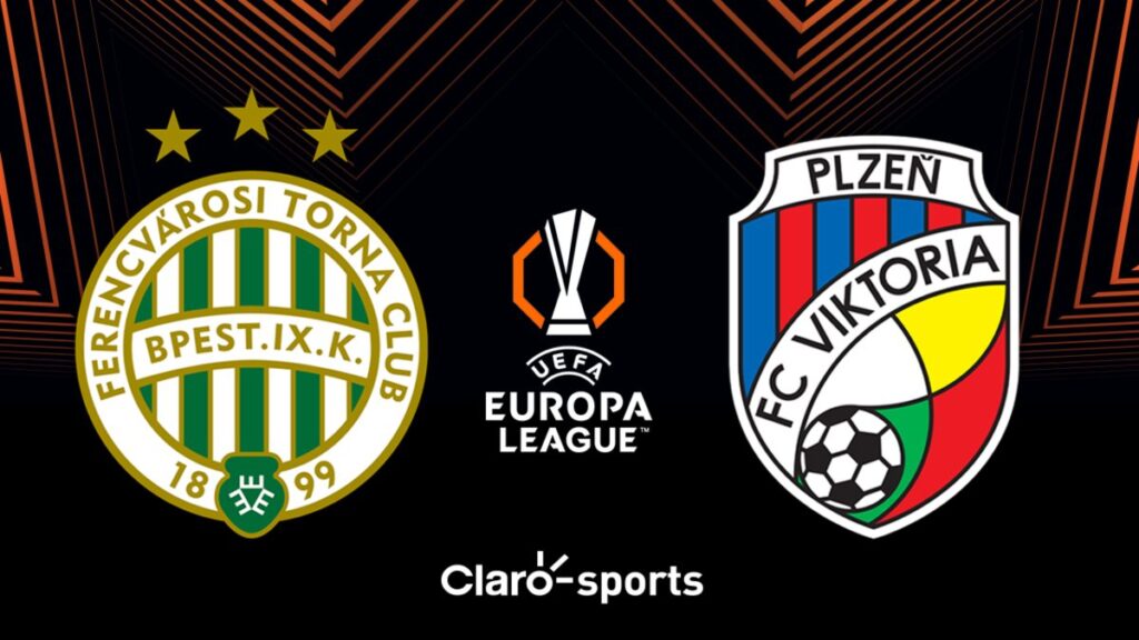 Ferencvaros vs Viktoria Plzen, en vivo online la Europa League | Claro Sports