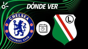 Chelsea vs Legia: Horario y dónde ver el partido de vuelta de los cuartos de final de la Conference League 2025