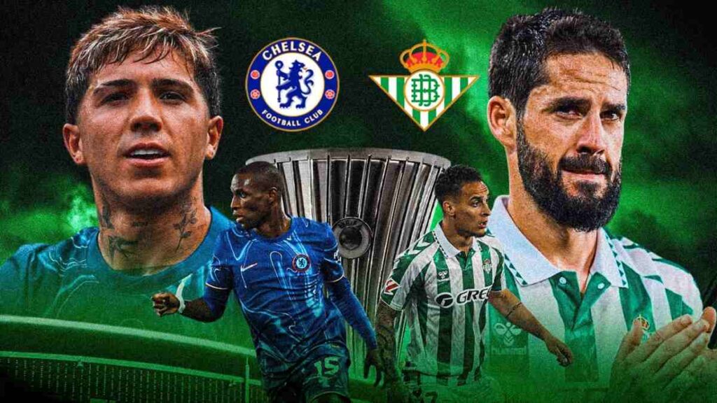Final Conference League 2025: ¿cuándo juegan Chelsea vs Betis?