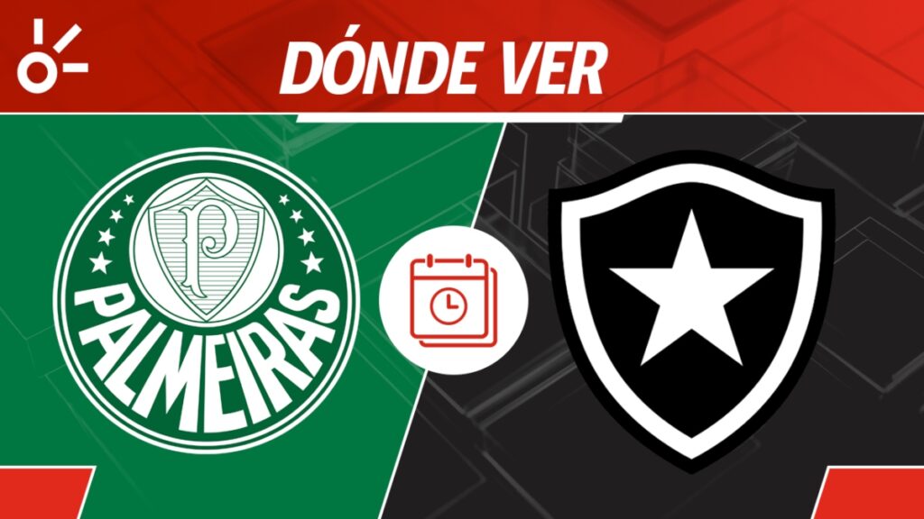 Palmeiras vs Botafogo, horario y dónde ver.