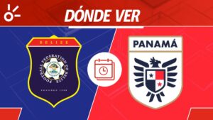 Belice vs Panamá en vivo: Horario y dónde mirar el partido de Eliminatorias Concacaf