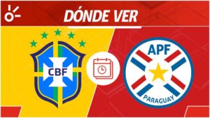 Brasil vs Paraguay, en vivo: horario y dónde ver por TV el partido por las Eliminatorias para el Mundial 2026