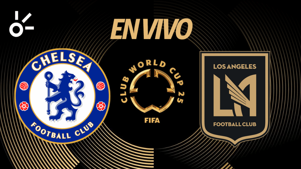 Chelsea vs LAFC, en vivo el Mundial de Clubes 2025. | Claro Sports
