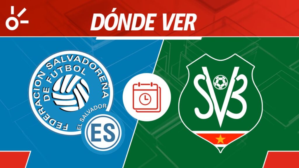 El Salvador vs Surinam partido en vivo Eliminatorias Concacaf: horario y cómo ver