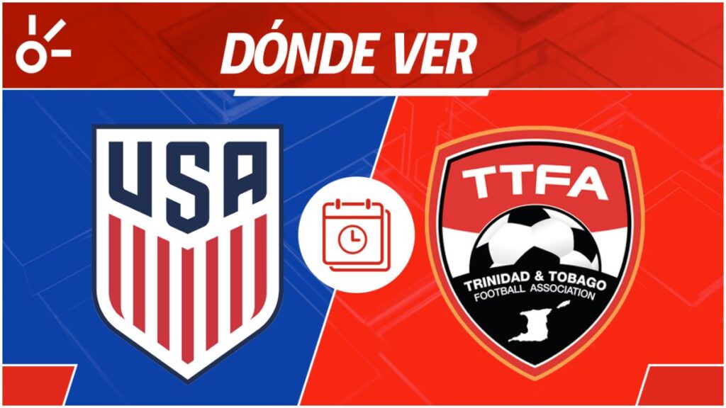 Estados Unidos vs Trinidad y Tobago: horario y dónde ver en vivo | Claro Sports