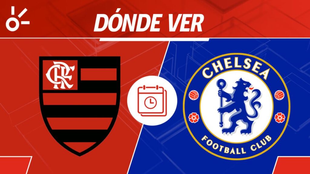 Flamengo vs Chelsea, horario y dónde ver en vivo | Claro Sports