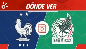 Francia vs México, en vivo: Horario y dónde ver por TV y online el partido de semifinales del Torneo Maurice Revello