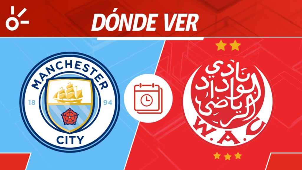 Horario Manchester City Vs Wydad Ac