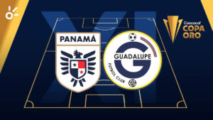 Panamá vs Guadalupe en vivo: Horario y dónde mirar el partido de la jornada 1 de la Copa Oro 2025