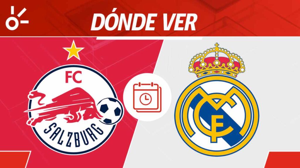 Horario y cómo mirar el Salzburgo vs Real Madrid