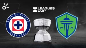 Cruz Azul vs Seattle Sounders, en vivo el partido de la Jornada 1 de la Leagues Cup 2025