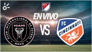 Inter Miami vs FC Cincinnati, en vivo la MLS 2025: resultado y goles de la jornada 26