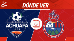 Achuapa vs Municipal en vivo: Horario y dónde mirar partido jornada 1 Apertura 2025 Guatemala