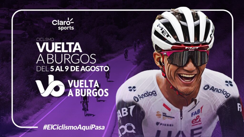 Isaac del Toro, en vivo en Claro Sports en La Vuelta Burgos 2025