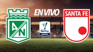 Atlético Nacional vs Santa Fe en vivo la Liga BetPlay Dimayor 2025-II: resultado y goles de la fecha 4, en directo online