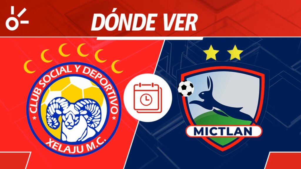 Xelajú MC vs Mictlan en vivo Apertura 2025 Guatemala: horario y cómo ver