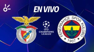 Benfica vs Fenerbahce en vivo la Champions League: resultado y goles del partido de vuelta del playoff