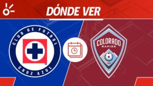 Cruz Azul vs Colorado Rapids en vivo: horario y dónde ver la jornada 3 de la Leagues Cup 2025