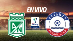 Atlético Nacional vs Alianza FC en vivo la Liga BetPlay 2025-II: Resultado y goles de la jornada 6, al momento