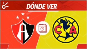 Atlas vs América en vivo: horario, dónde ver y alineaciones de la jornada 6 Liga MX 2025