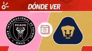 Inter Miami vs Pumas en vivo: horario y dónde ver la jornada 3 de la Leagues Cup 2025