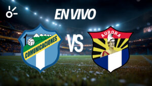 Comunicaciones vs Aurora, en vivo el minuto a minuto por la jornada 7 del Apertura 2025