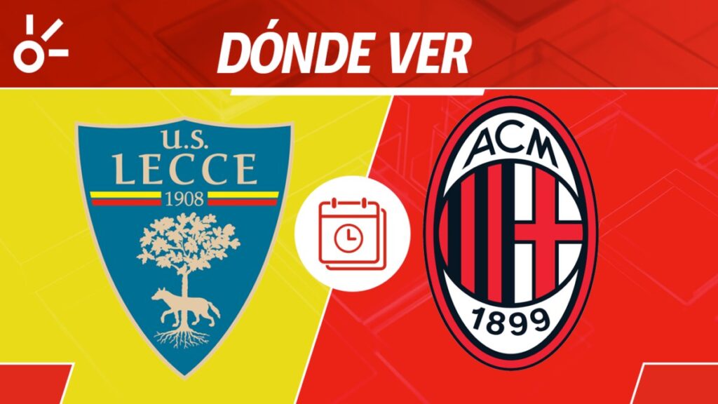 Lecce vs Milan, partido de la jornada 2 de la Serie A