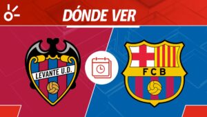 Levante vs Barcelona, en vivo: horario y dónde ver el partido de la jornada 2 de LaLiga de España 2025-26