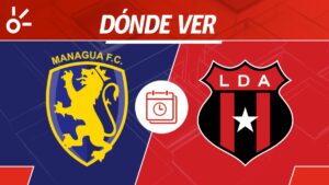 Managua vs Alajuelense en vivo: Horario y dónde mirar partido jornada 2 Copa Centroamericana 2025