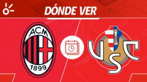 Milan vs Cremonese en vivo: horario y dónde ver el partido de la jornada 1 de la Serie A