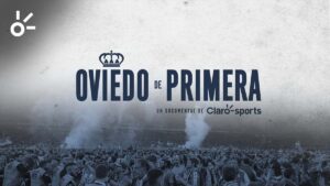 Oviedo de Primera: en vivo el estreno del documental del recién ascendido en LaLiga de España