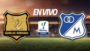 Águilas Doradas vs Millonarios en vivo la Liga BetPlay Dimayor 2025-II: Resultado y goles de la jornada 9, al momento