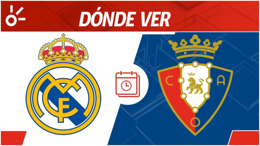 Real Madrid vs Osasuna, dónde ver en vivo online | Claro Sports