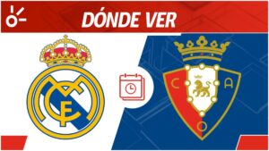 Real Madrid vs Osasuna en vivo: horario y dónde ver el partido de la jornada 1 de LaLiga de España