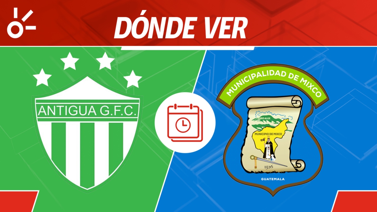 Antigua GFC vs Mixco en vivo: Horario y dónde mirar partido jornada 6 ...