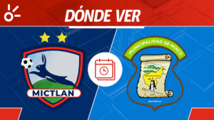 Mictlán vs Deportivo Mixco en vivo: Horario y dónde mirar partido jornada 5 Apertura 2025 Guatemala