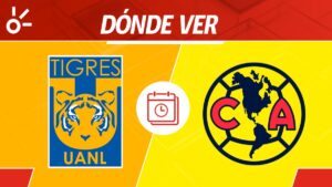 Tigres vs América en vivo: horario y dónde ver la jornada 5 de Liga MX Apertura 2025