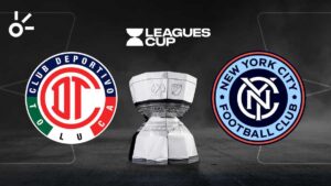 Toluca vs New York City FC, en vivo el partido de la Jornada 3 de la Leagues Cup 2025