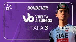 Vuelta a Burgos 2025, en vivo: horario y dónde ver a Isaac del Toro en la etapa 3 este 7 de agosto