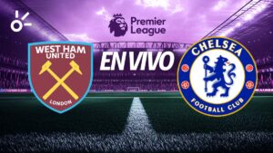 West Ham vs Chelsea, en vivo el partido de la jornada 2 de la Premier League