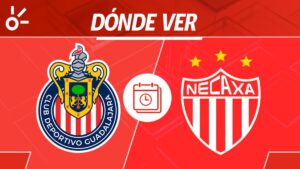 Chivas vs Necaxa en vivo: horario, dónde ver y alineaciones Liga MX 2025