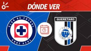 Cruz Azul vs Querétaro en vivo: horario, dónde ver y alineaciones Liga MX 2025