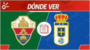 Elche CF vs Real Oviedo, en vivo: horario y dónde ver la jornada 5 de LaLiga 2025