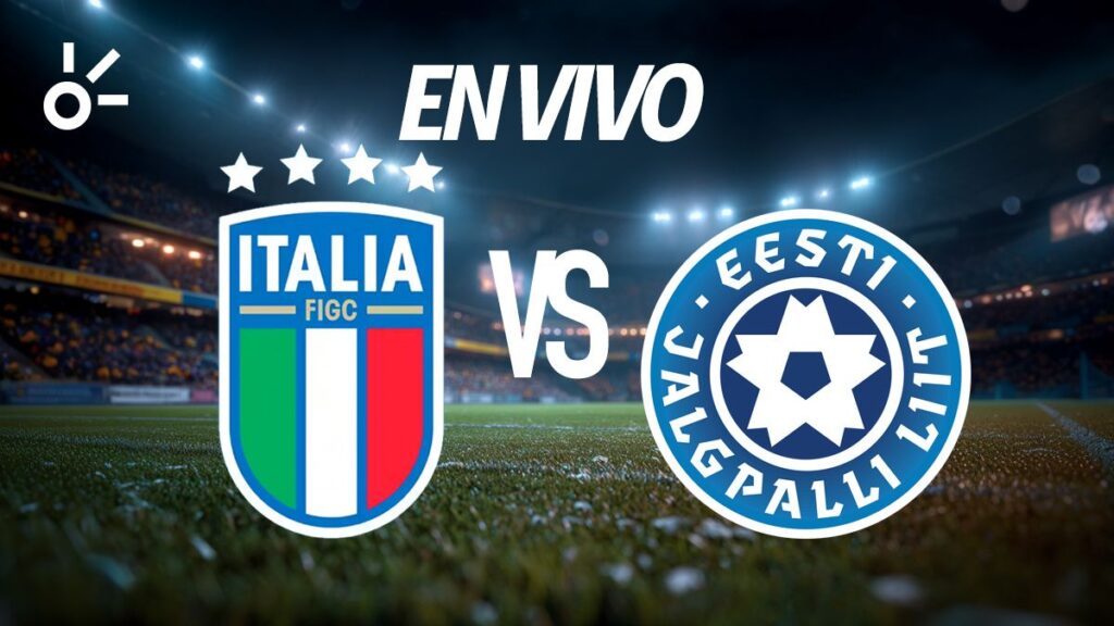 Italia vs Estonia, en vivo el partido de las eliminatorias