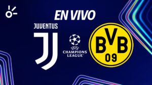 Juventus vs Borussia Dortmund, en vivo el partido de la jornada 1 de la Champions League 2025