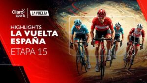 Highlights de la Vuelta a España 2025 | Etapa 15