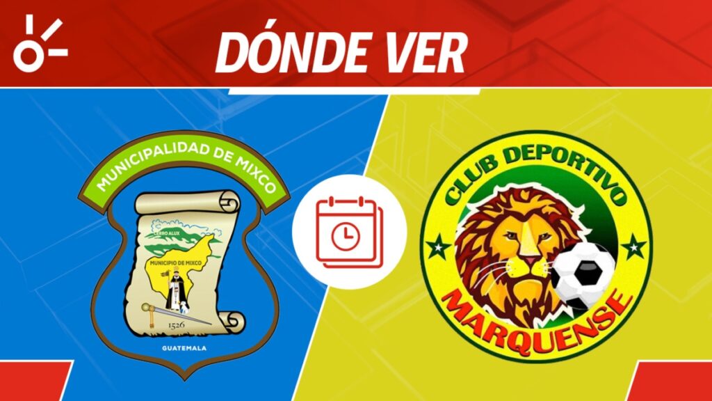 Mixco vs Marquense en vivo Apertura 2025 Guatemala: horario y cómo ver