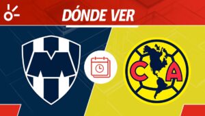 Monterrey vs América en vivo: horario, dónde ver y alineaciones de la jornada 9, Liga MX 2025