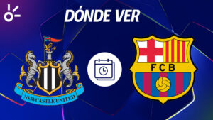Newcastle vs Barcelona en vivo: horario y dónde ver la jornada 1 de Champions League 2025-26