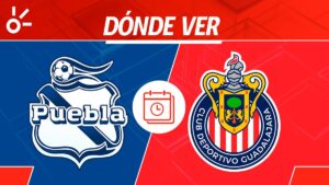 Puebla vs Chivas en vivo: horario, dónde ver y alineaciones Liga MX 2025